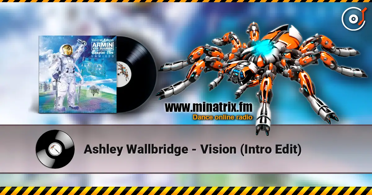 Ashley Wallbridge - Vision (Intro Edit) escuchar online en alta calidad | Minatrix.FM