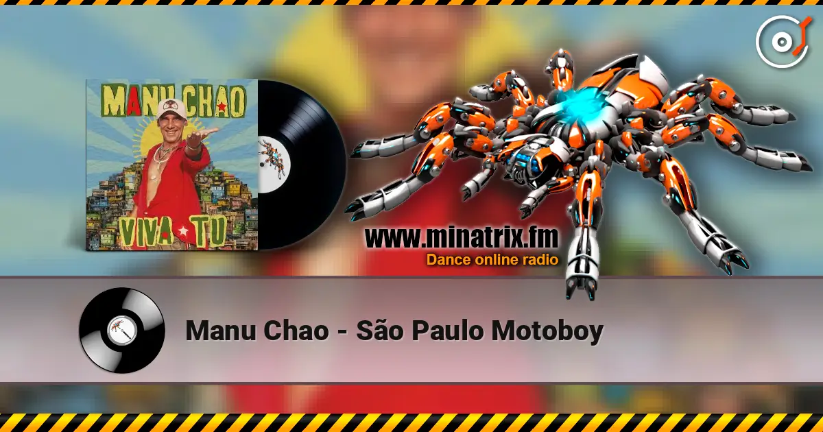Manu Chao - São Paulo Motoboy escuchar online en alta calidad | Minatrix.FM
