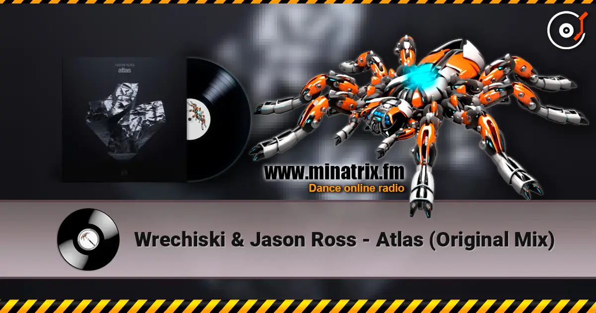 Wrechiski & Jason Ross - Atlas (Original Mix) escuchar online en alta calidad | Minatrix.FM