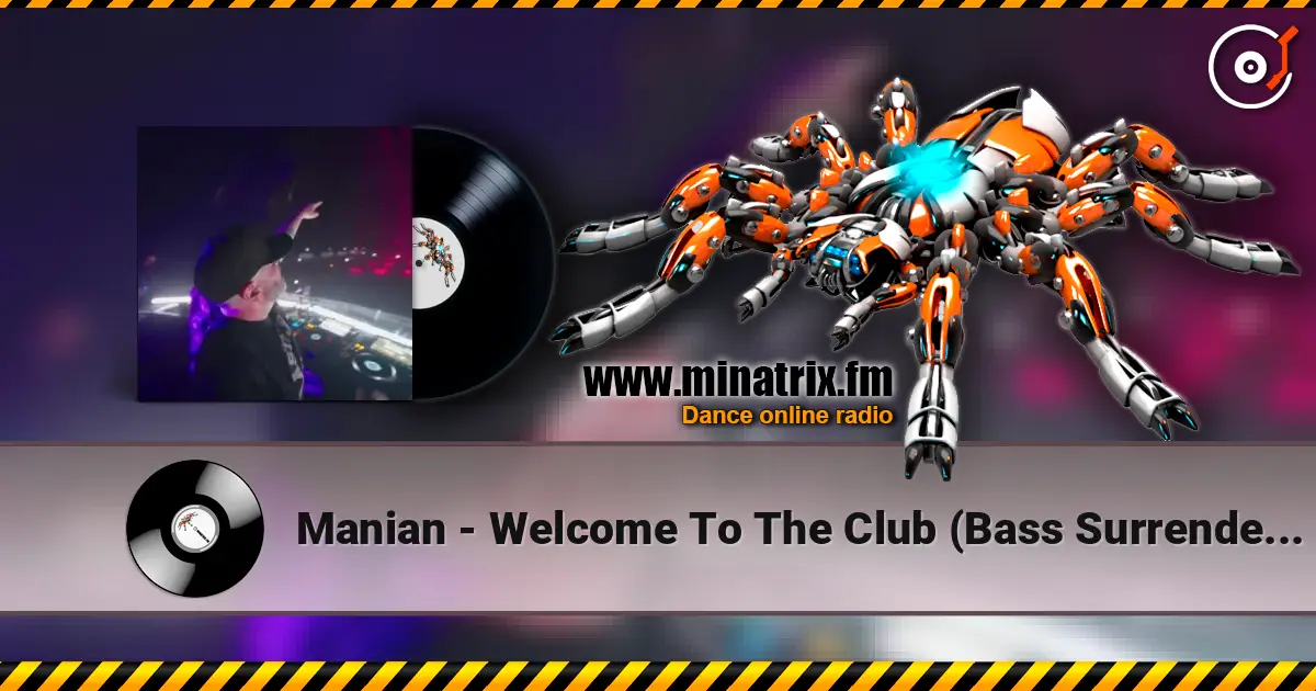 Manian - Welcome To The Club (Bass Surrender Hardstyle Remix) escuchar online en alta calidad | Minatrix.FM