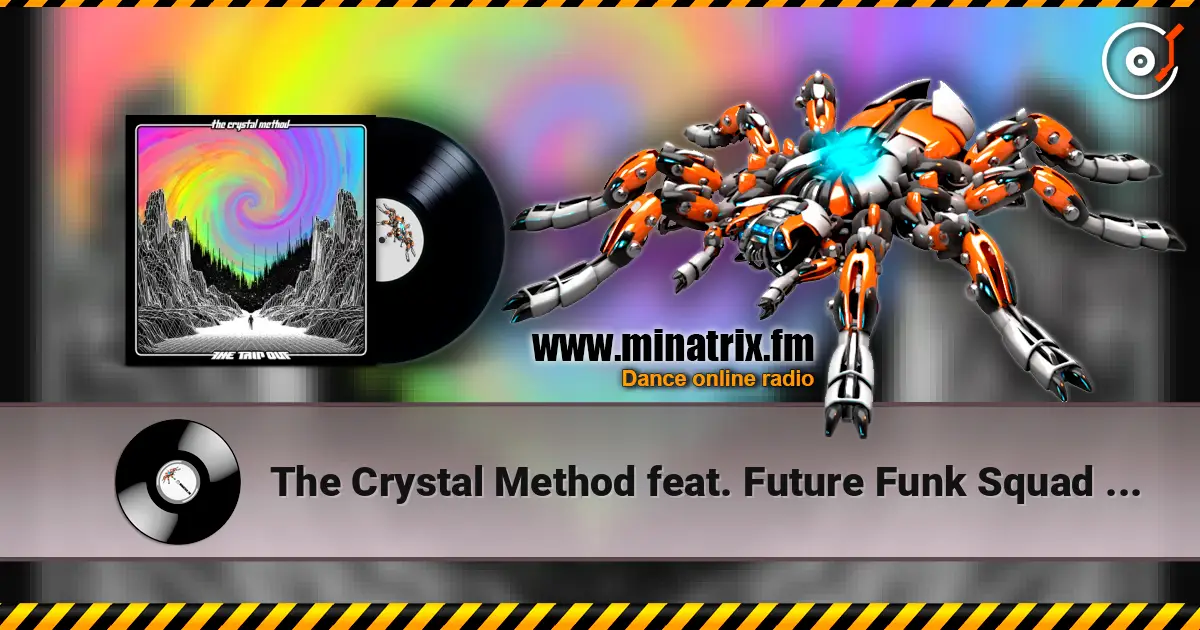 The Crystal Method feat. Future Funk Squad & Jim D - Friction escuchar online en alta calidad | Minatrix.FM