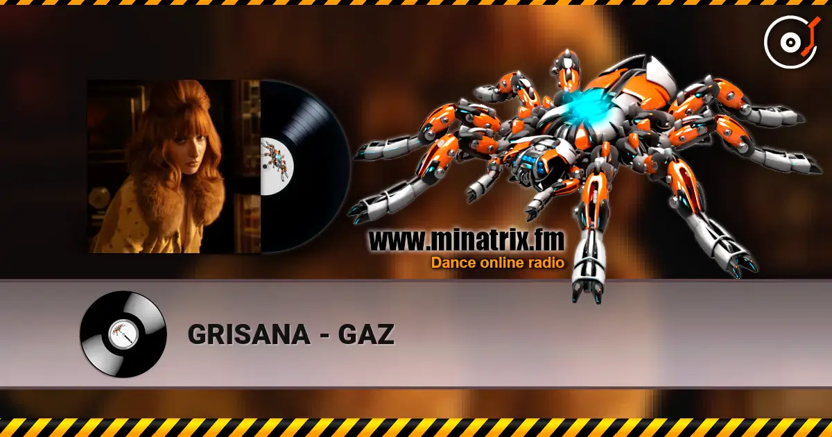 GRISANA - GAZ escuchar online en alta calidad | Minatrix.FM