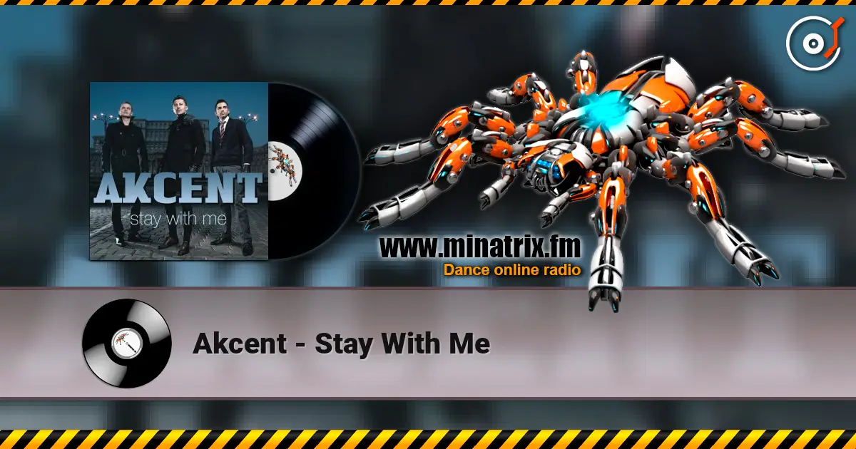 Akcent - Stay With Me escuchar online en alta calidad | Minatrix.FM
