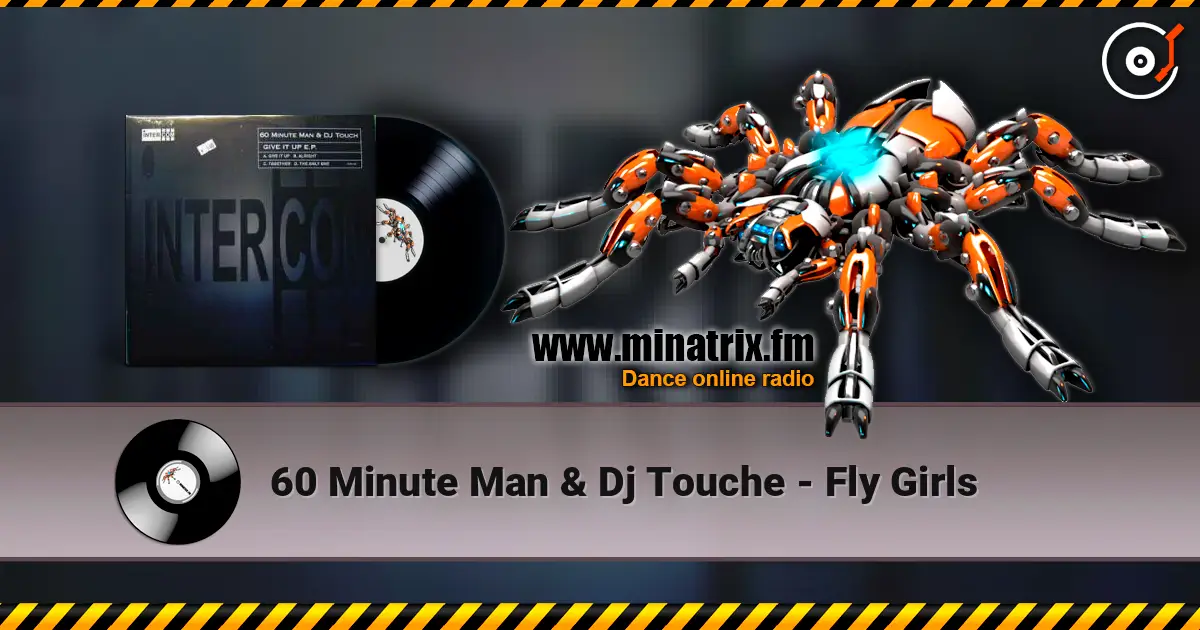 60 Minute Man & Dj Touche - Fly Girls escuchar online en alta calidad | Minatrix.FM