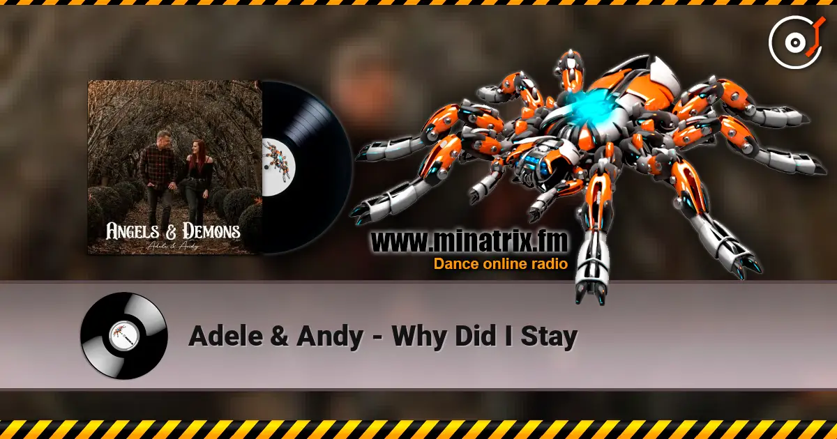 Adele & Andy - Why Did I Stay escuchar online en alta calidad | Minatrix.FM