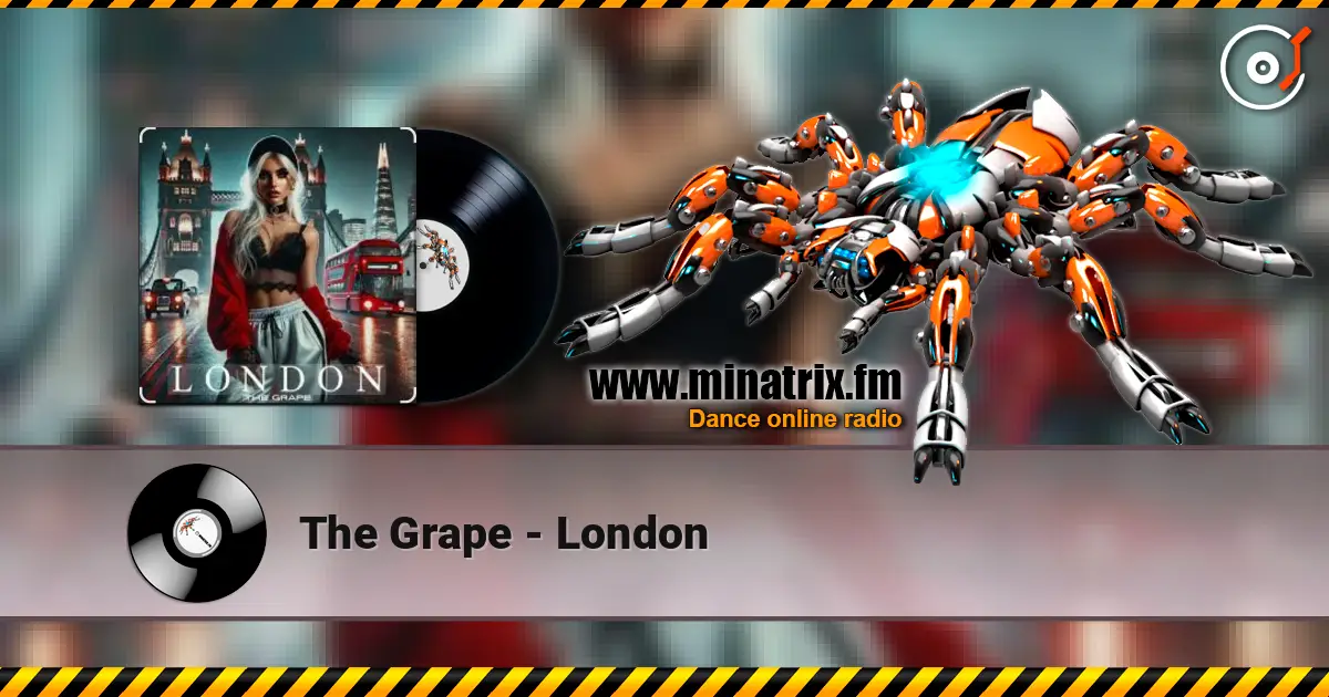 The Grape - London escuchar online en alta calidad | Minatrix.FM