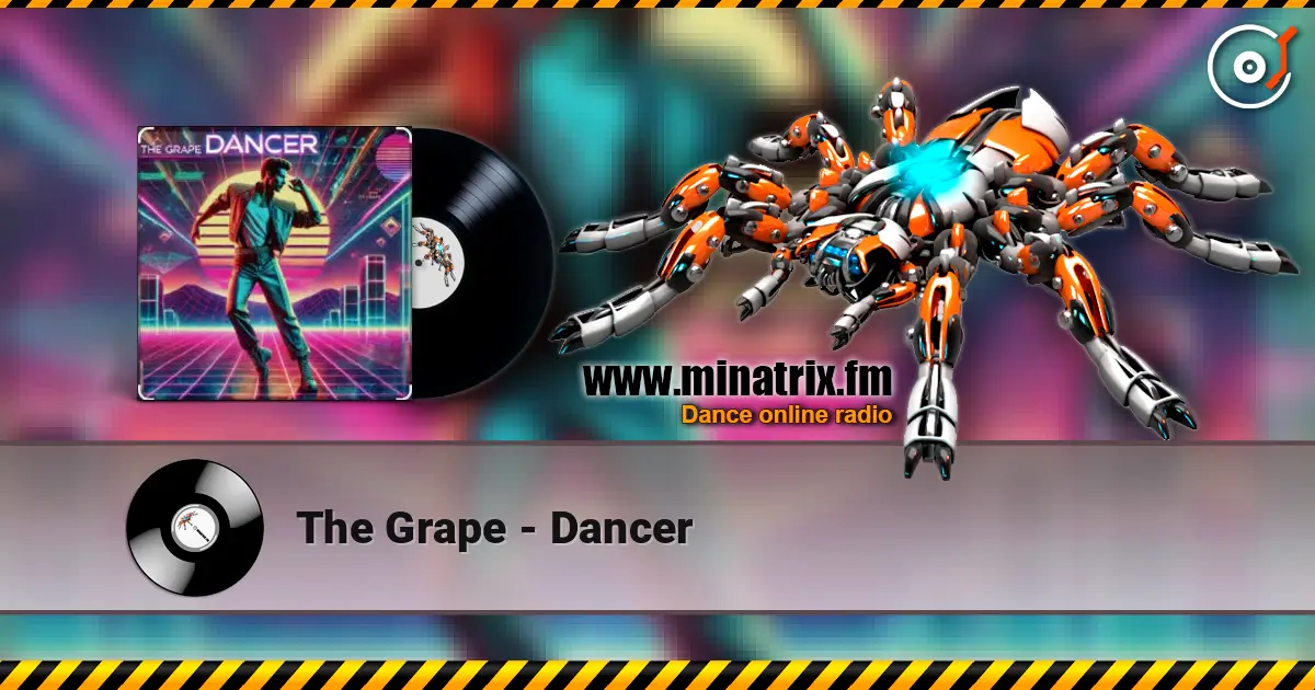 The Grape - Dancer escuchar online en alta calidad | Minatrix.FM