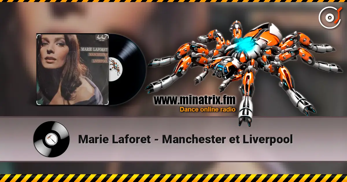 Marie Laforet - Manchester et Liverpool escuchar online en alta calidad | Minatrix.FM