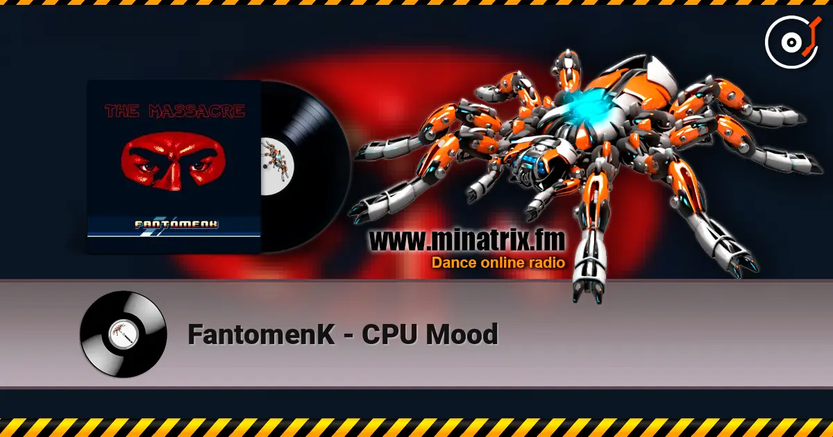 FantomenK - CPU Mood escuchar online en alta calidad | Minatrix.FM