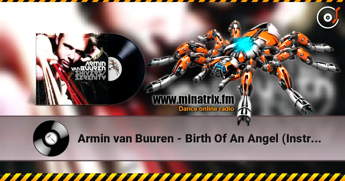 Armin van Buuren - Birth Of An Angel (Instrumental of “Shivers”) (Radio Edit) escuchar online en alta calidad | Minatrix.FM