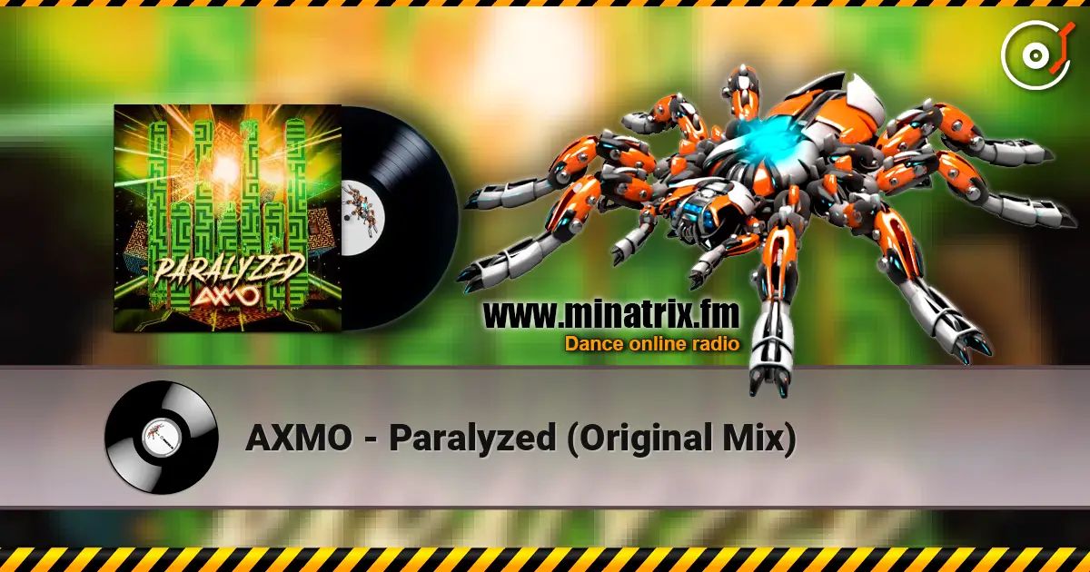 AXMO - Paralyzed (Original Mix) escuchar online en alta calidad | Minatrix.FM