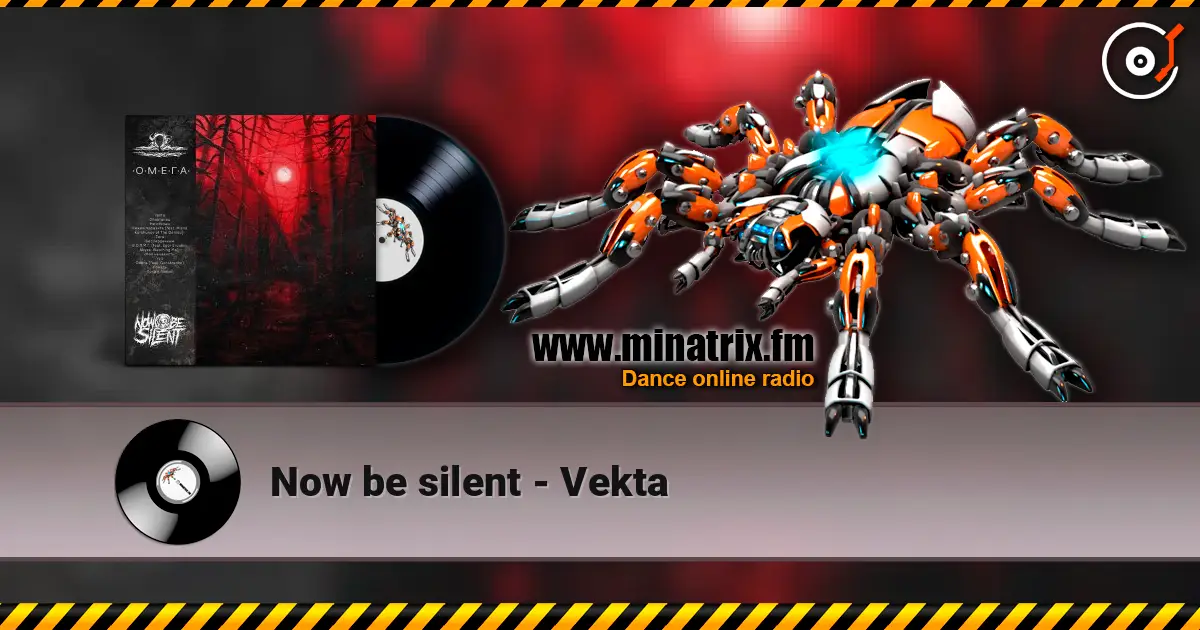 Now be silent - Vekta escuchar online en alta calidad | Minatrix.FM