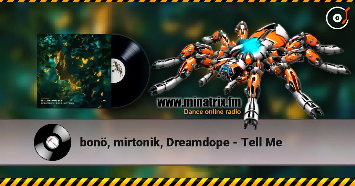 bonö, mirtonik, Dreamdope - Tell Me escuchar online en alta calidad | Minatrix.FM