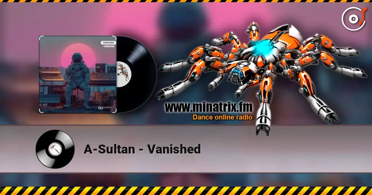 A-Sultan - Vanished escuchar online en alta calidad | Minatrix.FM