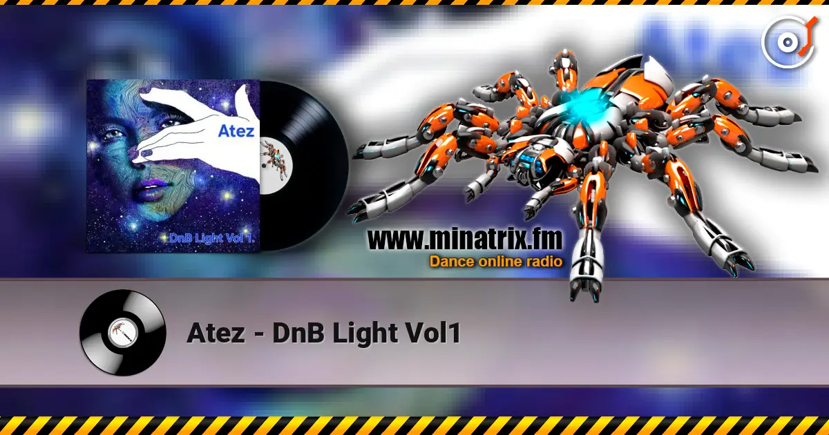 Atez - DnB Light Vol1 escuchar online en alta calidad | Minatrix.FM