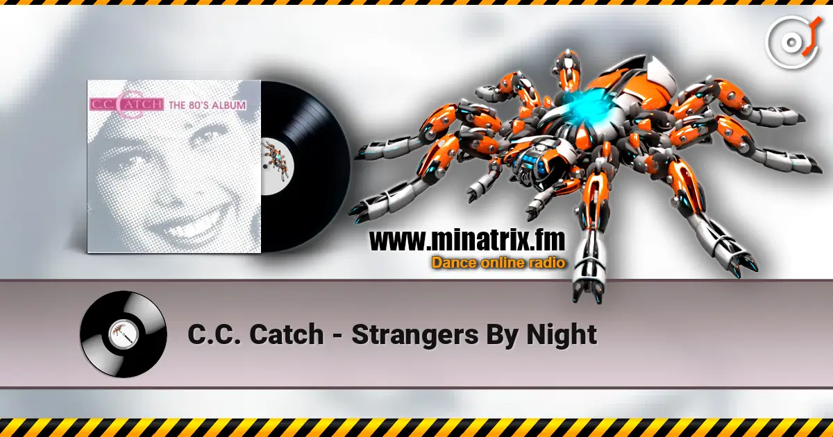 C.C. Catch - Strangers By Night escuchar online en alta calidad | Minatrix.FM