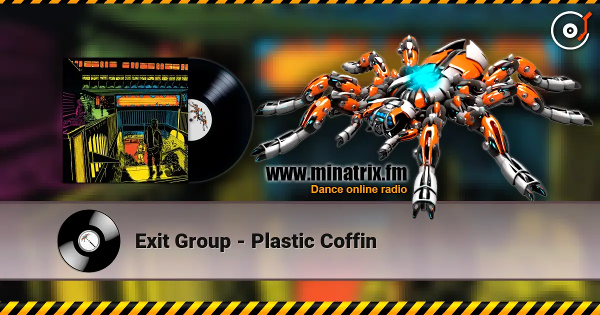 Exit Group - Plastic Coffin escuchar online en alta calidad | Minatrix.FM