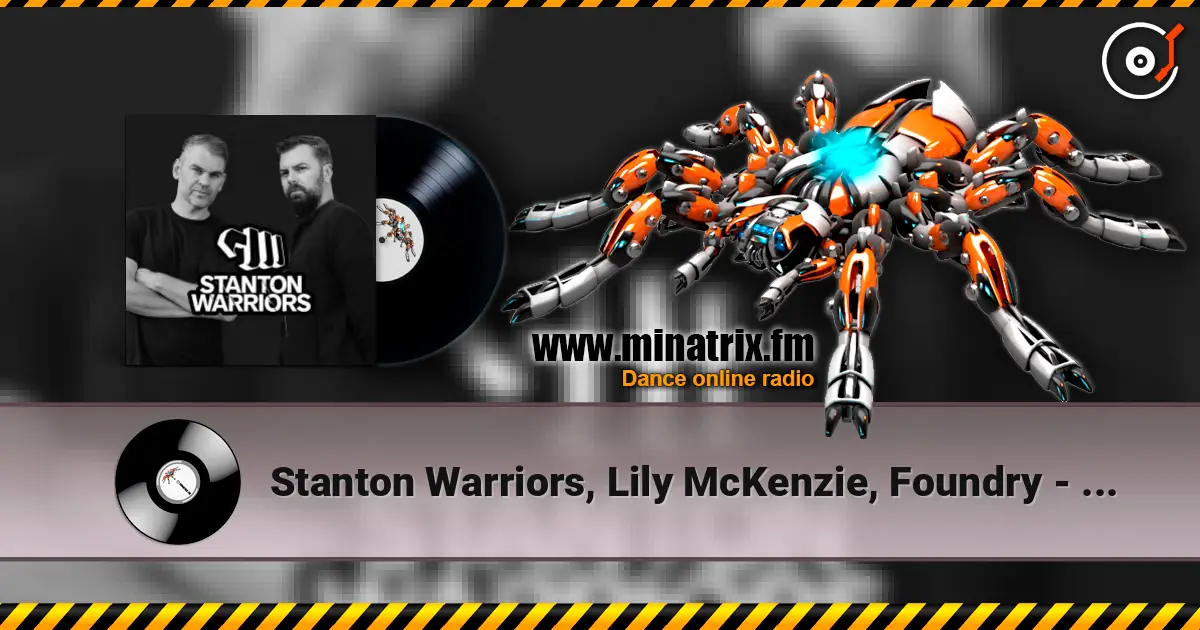 Stanton Warriors, Lily McKenzie, Foundry - About Your Love escuchar online en alta calidad | Minatrix.FM