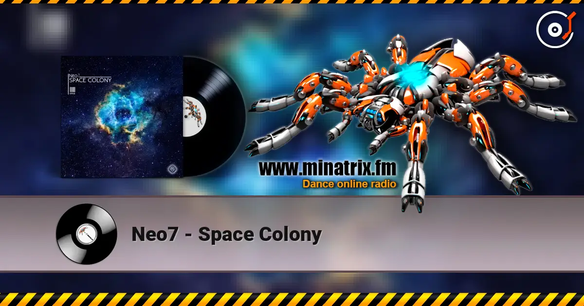 Neo7 - Space Colony escuchar online en alta calidad | Minatrix.FM