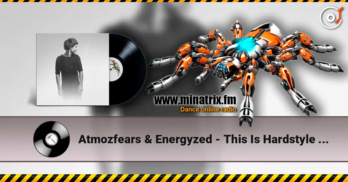 Atmozfears & Energyzed - This Is Hardstyle (Radio Edit) escuchar online en alta calidad | Minatrix.FM