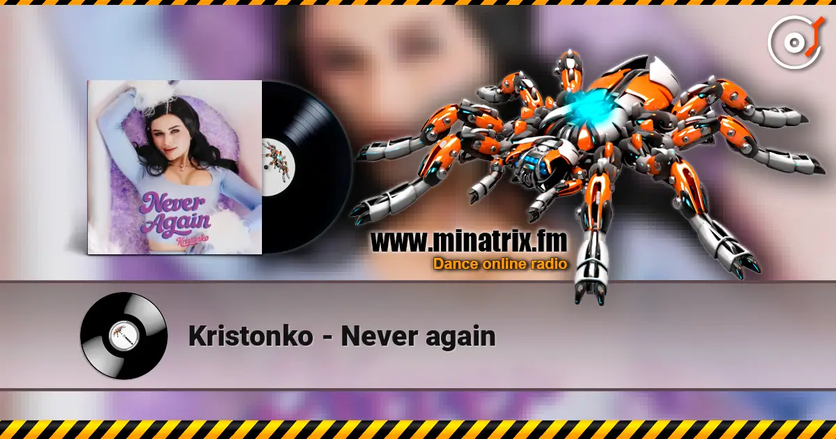 Kristonko - Never again escuchar online en alta calidad | Minatrix.FM