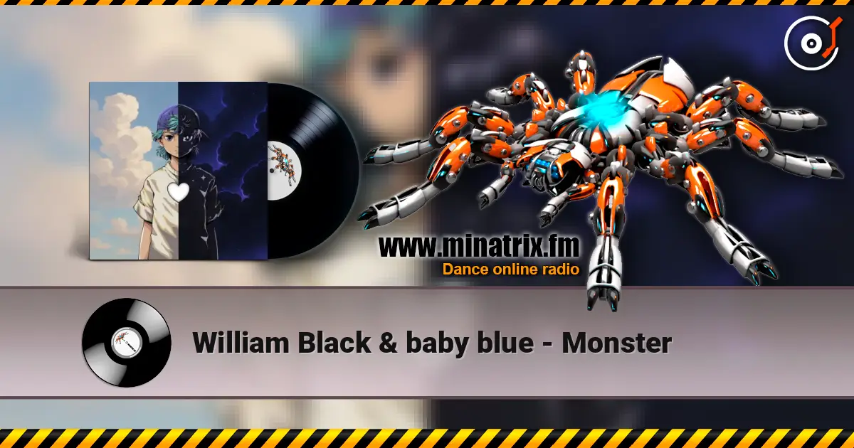 William Black & baby blue - Monster escuchar online en alta calidad | Minatrix.FM