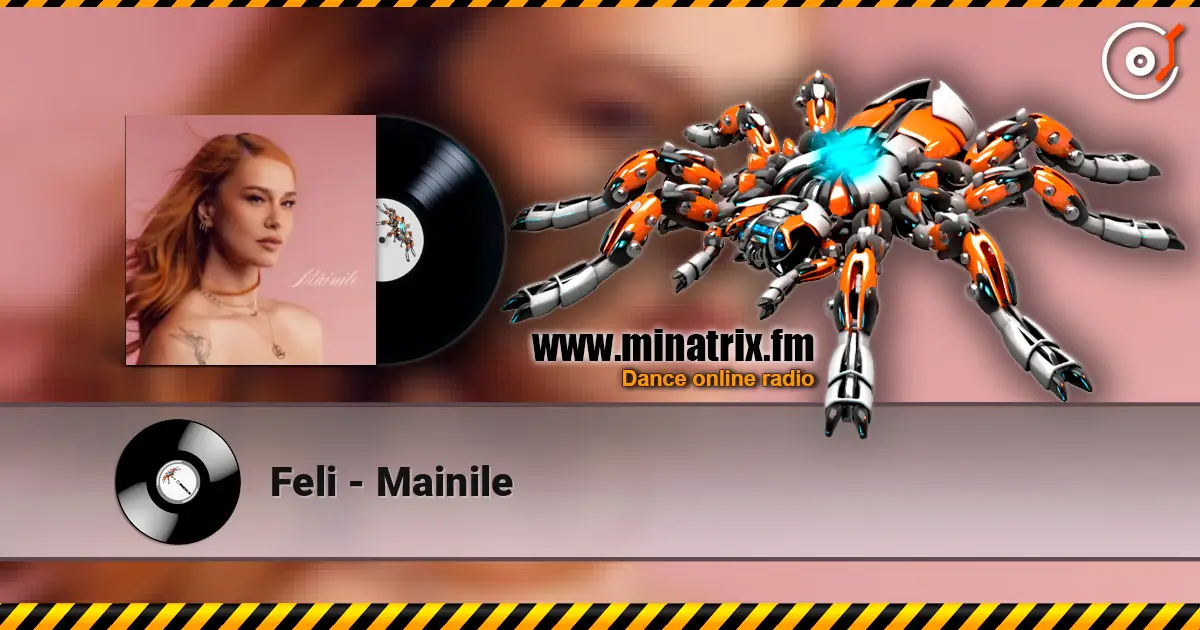 Feli - Mainile escuchar online en alta calidad | Minatrix.FM