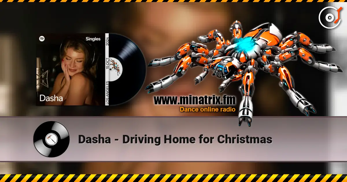 Dasha - Driving Home for Christmas escuchar online en alta calidad | Minatrix.FM