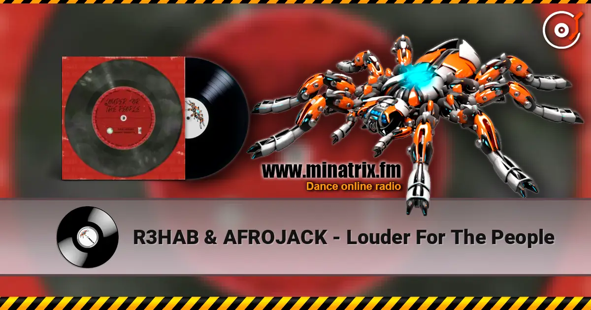 R3HAB & AFROJACK - Louder For The People escuchar online en alta calidad | Minatrix.FM