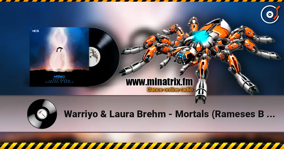 Warriyo & Laura Brehm - Mortals (Rameses B Remix) escuchar online en alta calidad | Minatrix.FM