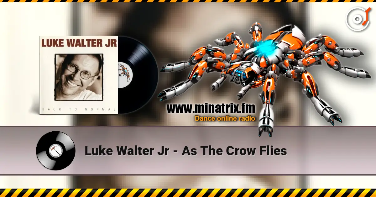 Luke Walter Jr - As The Crow Flies escuchar online en alta calidad | Minatrix.FM