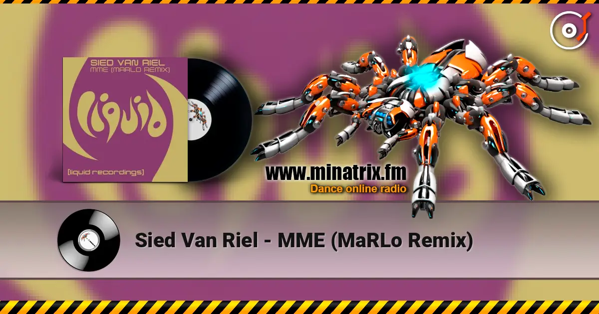 Sied Van Riel - MME (MaRLo Remix) escuchar online en alta calidad | Minatrix.FM