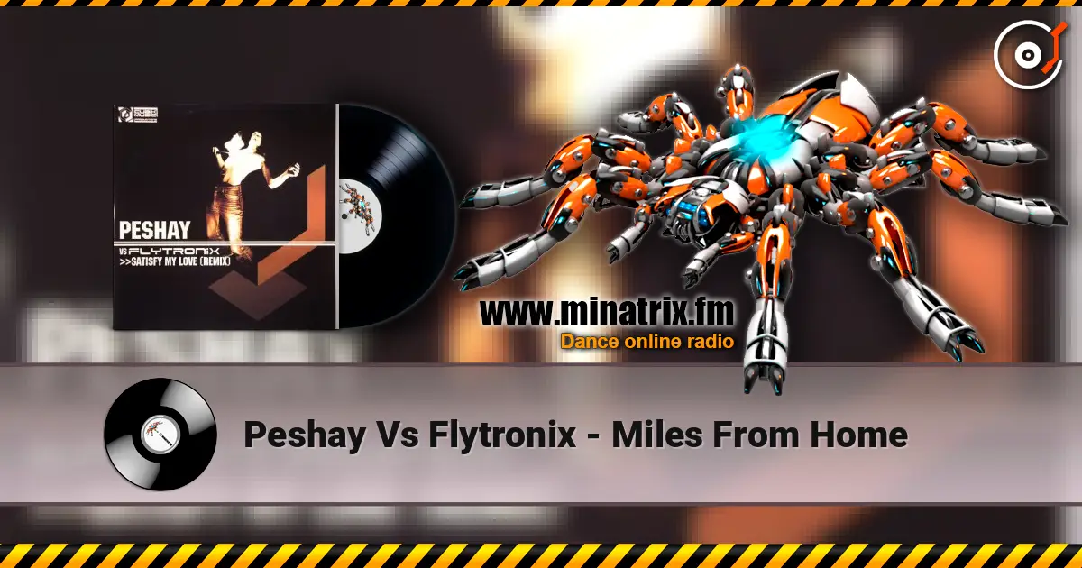 Peshay Vs Flytronix - Miles From Home escuchar online en alta calidad | Minatrix.FM