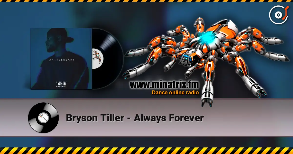 Bryson Tiller - Always Forever escuchar online en alta calidad | Minatrix.FM