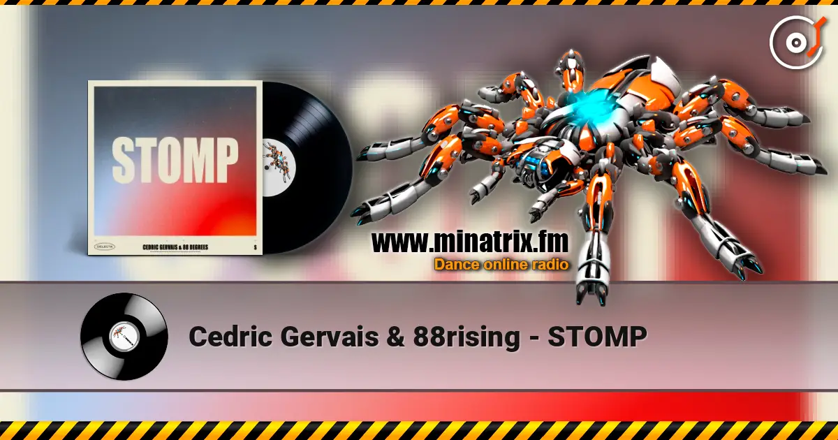 Cedric Gervais & 88rising - STOMP escuchar online en alta calidad | Minatrix.FM