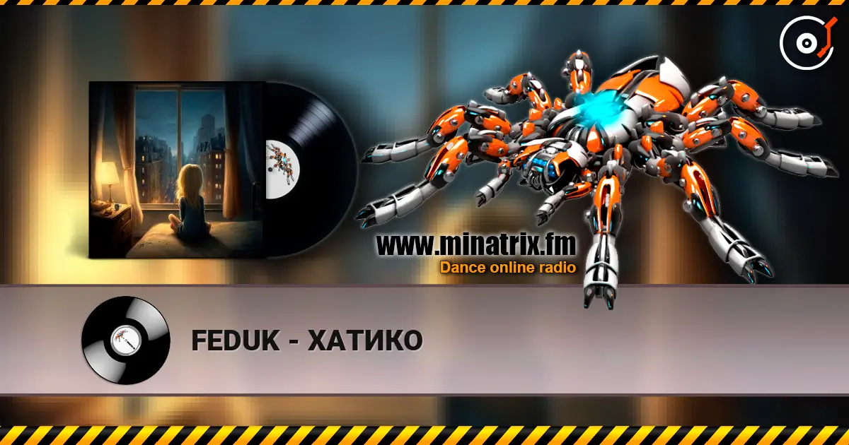 FEDUK - ХАТИКО escuchar online en alta calidad | Minatrix.FM