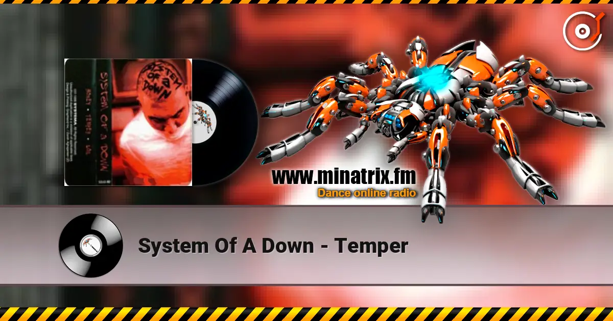 System Of A Down - Temper escuchar online en alta calidad | Minatrix.FM