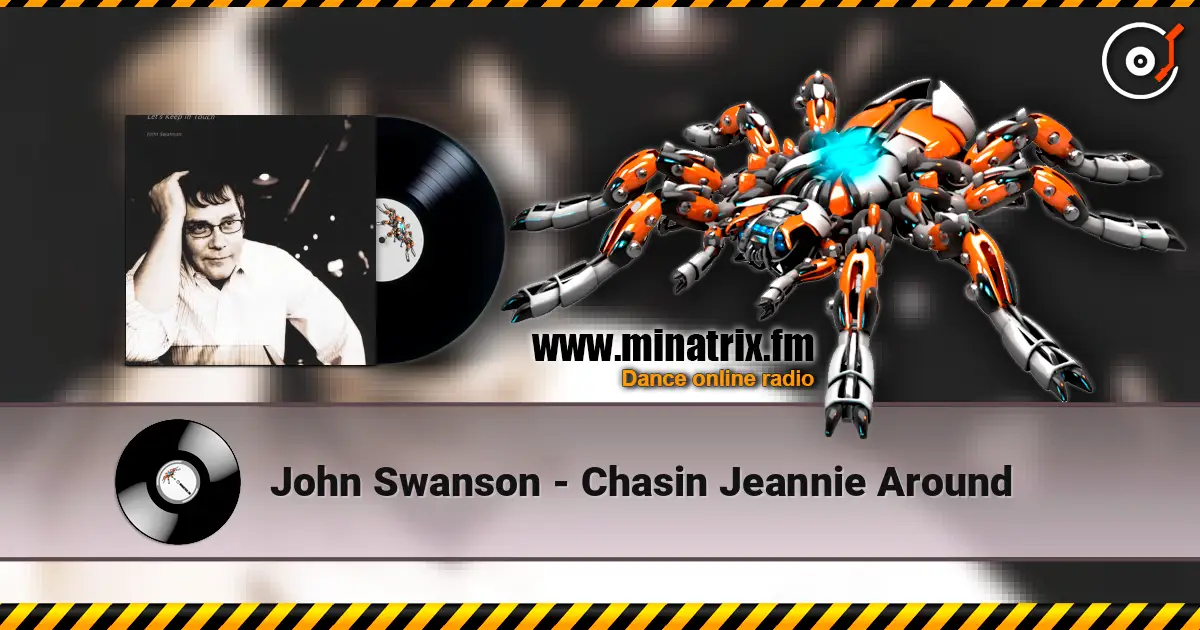 John Swanson - Chasin Jeannie Around escuchar online en alta calidad | Minatrix.FM