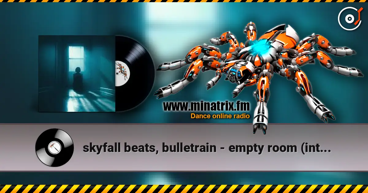 skyfall beats, bulletrain - empty room (intro) escuchar online en alta calidad | Minatrix.FM