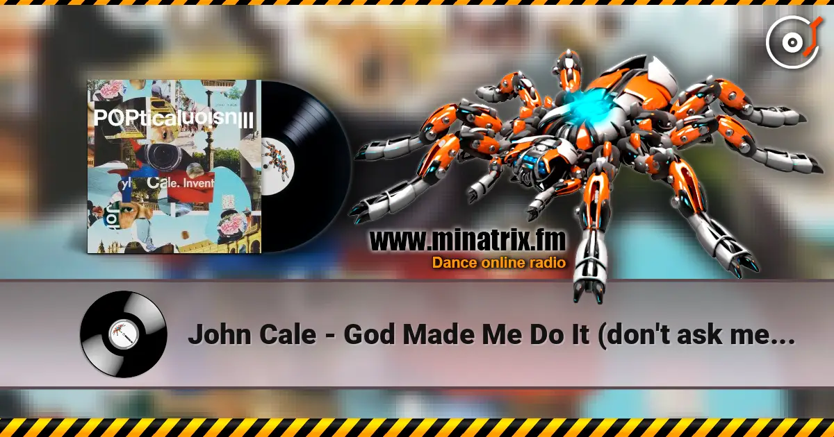 John Cale - God Made Me Do It (don't ask me again) escuchar online en alta calidad | Minatrix.FM