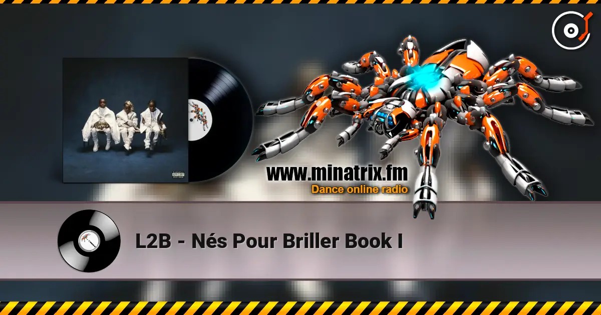 L2B - Nés Pour Briller  Book I escuchar online en alta calidad | Minatrix.FM