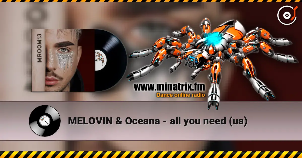 MELOVIN & Oceana - all you need (ua) escuchar online en alta calidad | Minatrix.FM
