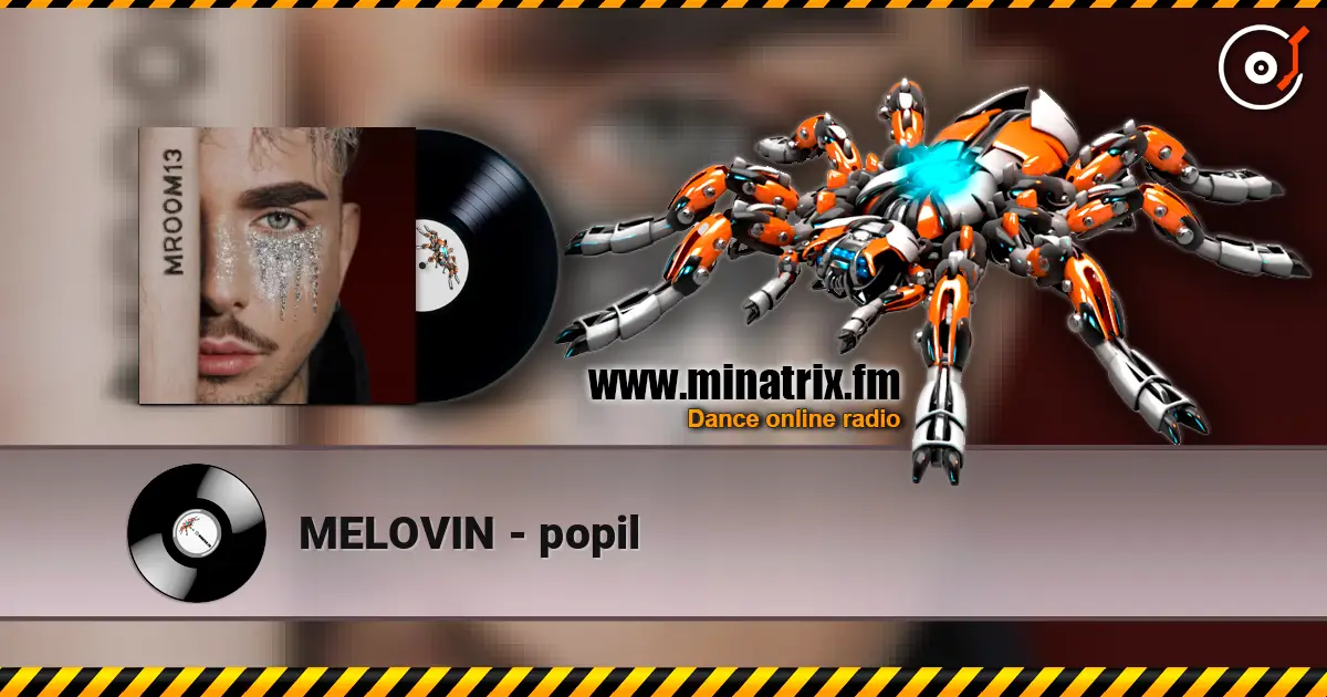 MELOVIN - popil escuchar online en alta calidad | Minatrix.FM