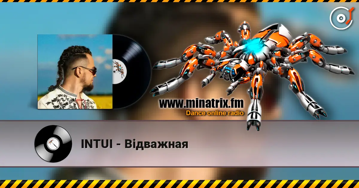 INTUI - Відважная escuchar online en alta calidad | Minatrix.FM