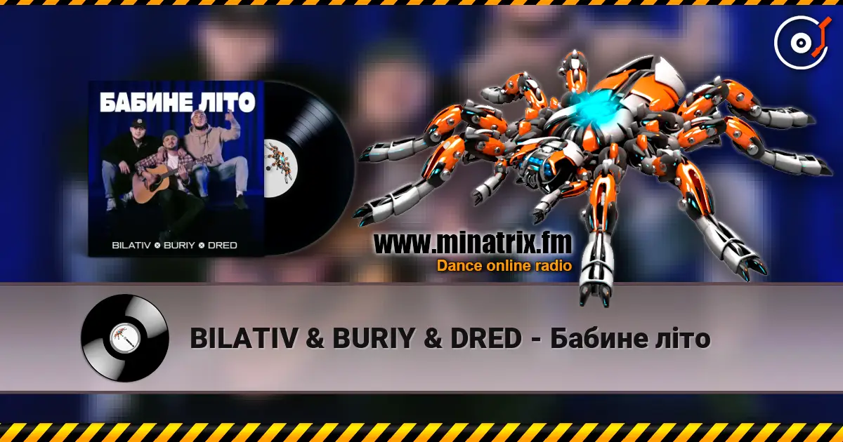 BILATIV & BURIY & DRED - Бабине літо escuchar online en alta calidad | Minatrix.FM
