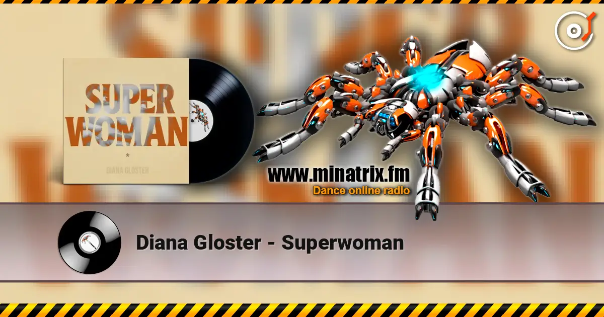 Diana Gloster - Superwoman escuchar online en alta calidad | Minatrix.FM