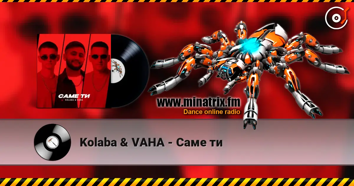 Kolaba & VAHA - Саме ти escuchar online en alta calidad | Minatrix.FM