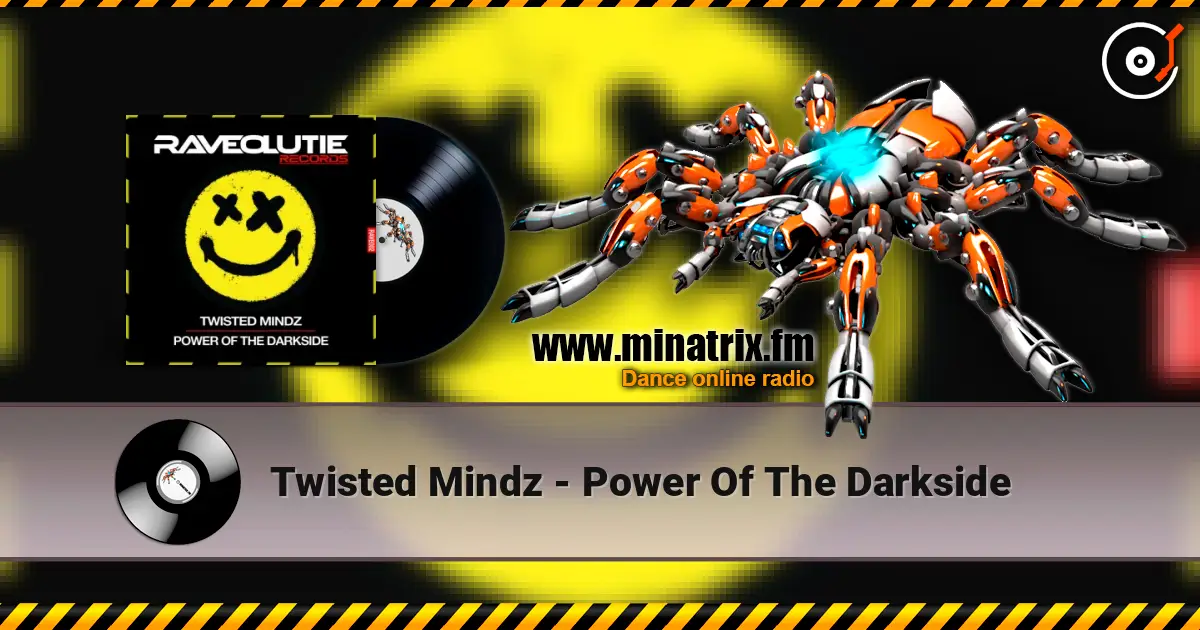 Twisted Mindz - Power Of The Darkside escuchar online en alta calidad | Minatrix.FM