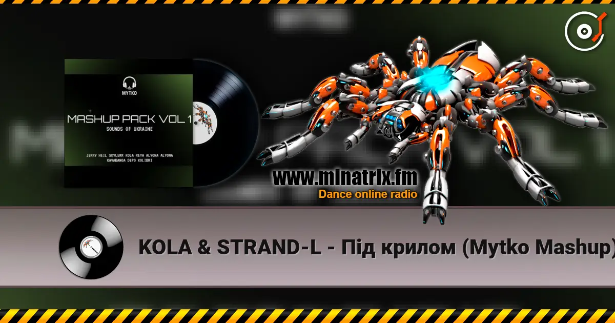 KOLA & STRAND-L - Під крилом (Mytko Mashup) escuchar online en alta calidad | Minatrix.FM