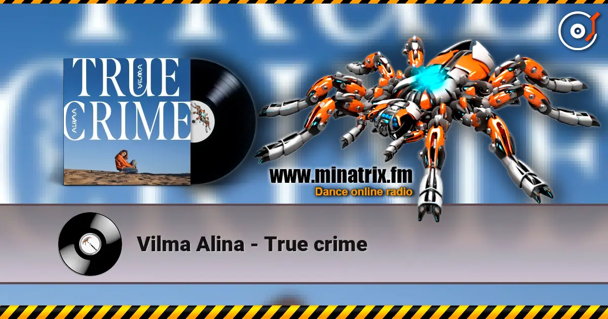 Vilma Alina - True crime escuchar online en alta calidad | Minatrix.FM